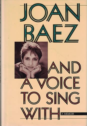 AND A VOICE TO SING WITH : a Memoir