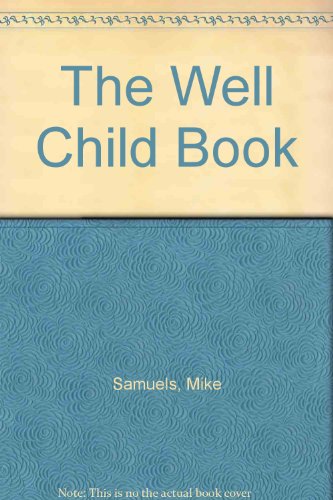 Imagen de archivo de The Well Child Book a la venta por Market Square