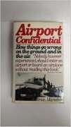 9780671401191: Airport Confidential: How Things Go Wrong on the Ground and in Air