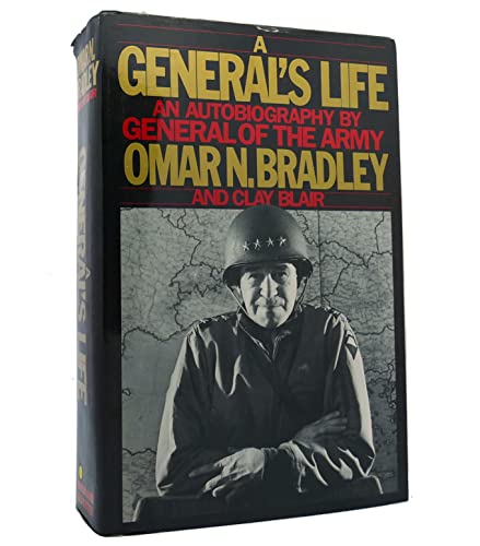 Stock image for A General's Life : An Autobiography by General of the Army Omar N. Bradley for sale by Better World Books
