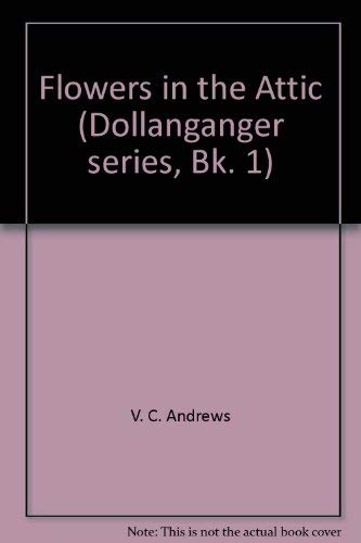 9780671411534: Title: Flowers in the Attic Dollanganger series Bk 1