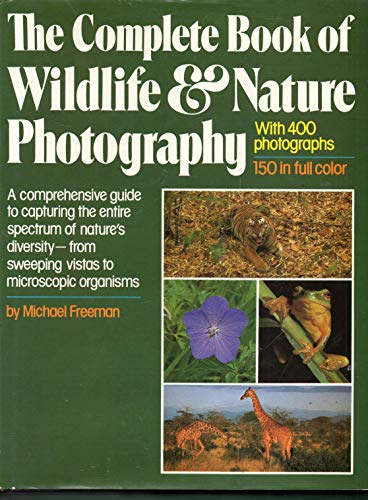 Stock image for The Complete Book of Wildlife and Nature Photography for sale by R Bookmark