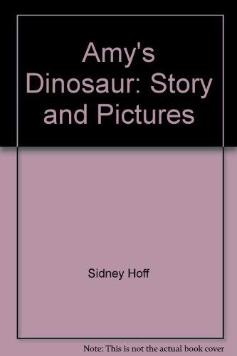 9780671413385: Amy's Dinosaur: Story and Pictures