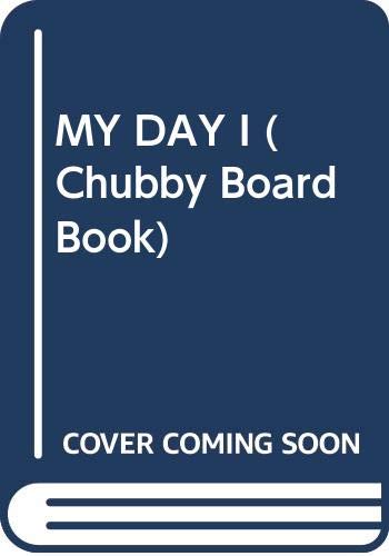 9780671413446: My Day (Chubby Board Book)