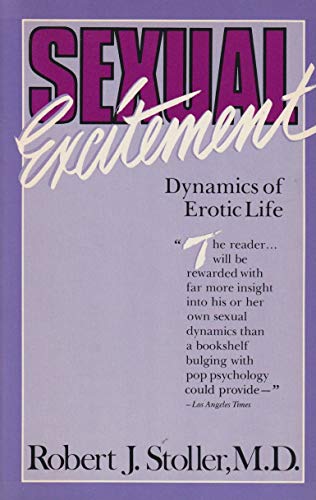 Beispielbild fr SEXUAL EXCITEMENT: Dynamics of Erotic Life zum Verkauf von Fallen Leaf Books