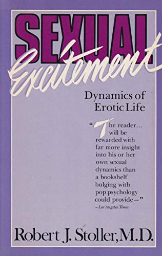 Stock image for SEXUAL EXCITEMENT: Dynamics of Erotic Life for sale by Fallen Leaf Books