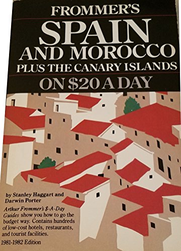 Stock image for Spain, Morocco, Canaries on 20 Dollars a Day 1981-82 for sale by Modetz Errands-n-More, L.L.C.