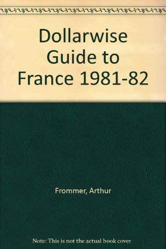 Beispielbild fr Dollarwise Guide to France zum Verkauf von Robinson Street Books, IOBA
