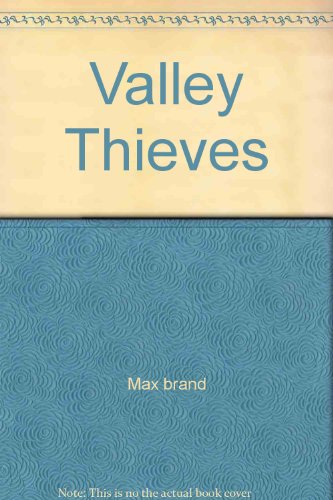 Beispielbild fr Valley Thieves zum Verkauf von Colorado's Used Book Store