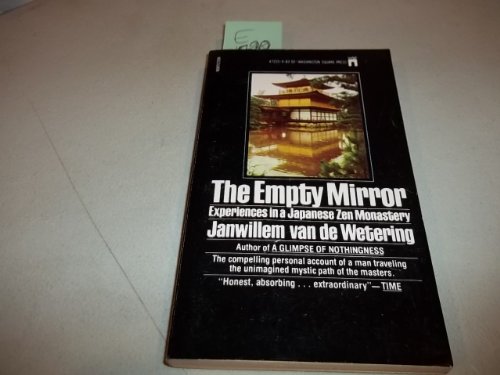 The Empty Mirror: Experience In a Japanese Zen Monastery (9780671416102) by Janwillem Van De Wetering