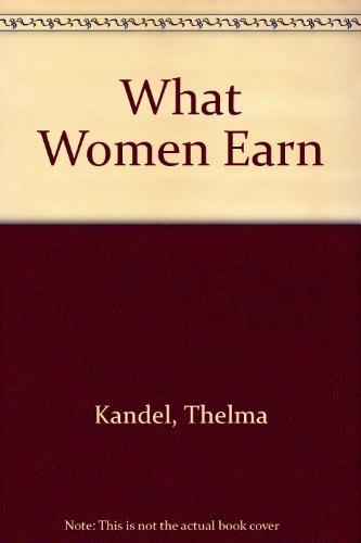 Beispielbild fr What Women Earn zum Verkauf von Ergodebooks