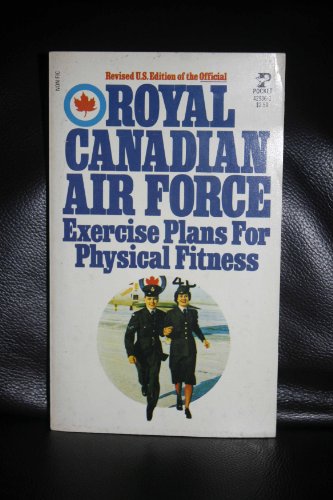 Imagen de archivo de Royal Canadian Air Force Exercise Plans for Physical Fitness a la venta por R Bookmark