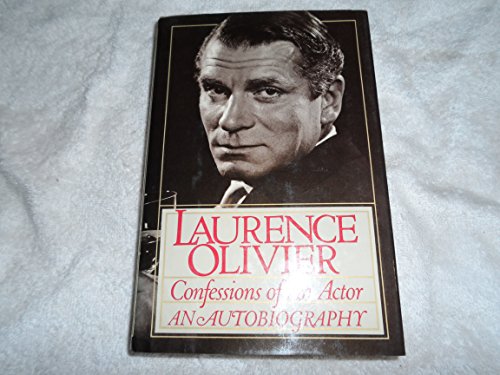 Beispielbild fr Confessions of an Actor: Laurence Olivier an Autobiography zum Verkauf von Wonder Book