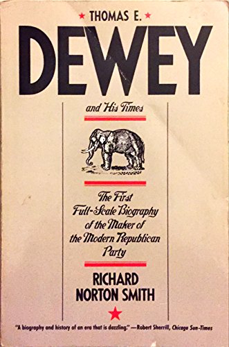 Beispielbild fr Thomas E. Dewey and His Times zum Verkauf von BooksRun
