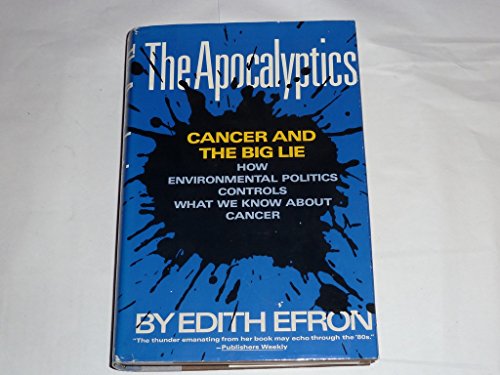 9780671417437: Apocalyptics: Cancer and the Big Lie : How Environmental Politics Controls What We Know About Cancer
