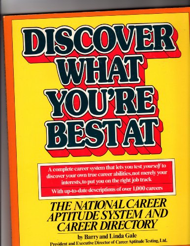 Beispielbild fr Discover What You're Best at: The National Career Aptitude System and Career Directory zum Verkauf von Wonder Book