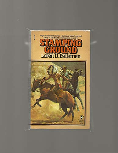 Stamping Ground (Page Murdock, US Deputy Marshall, Book 2) (9780671418618) by Loren D. Estleman