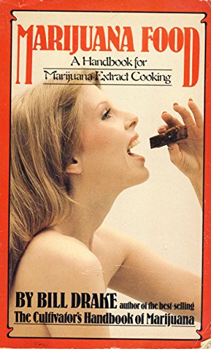 Stock image for Marijuana Food: A Handbook for Marijuana Extract Cooking for sale by ThriftBooks-Dallas