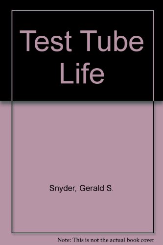 Imagen de archivo de Test Tube Life a la venta por HPB Inc.