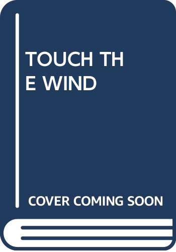 Stock image for TOUCH THE WIND. for sale by Comic World