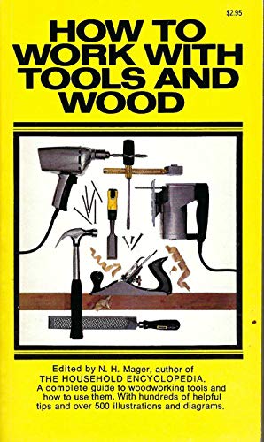 9780671421915: How to Work With Tools and Wood