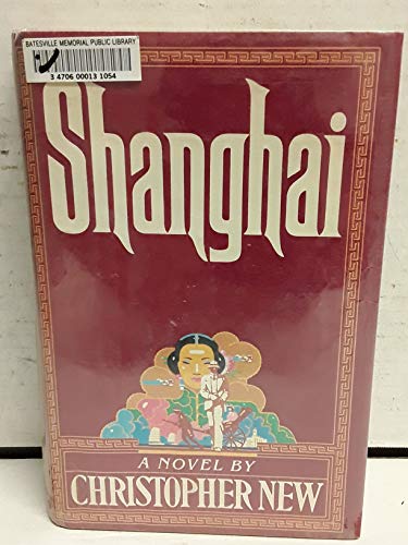 Beispielbild fr Shanghai: A Novel zum Verkauf von Wonder Book