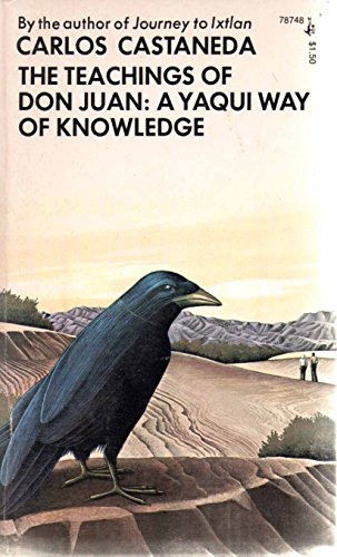 Beispielbild fr The Teachings of Don Juan: A Yaqui Way Of Knowledge zum Verkauf von Half Price Books Inc.