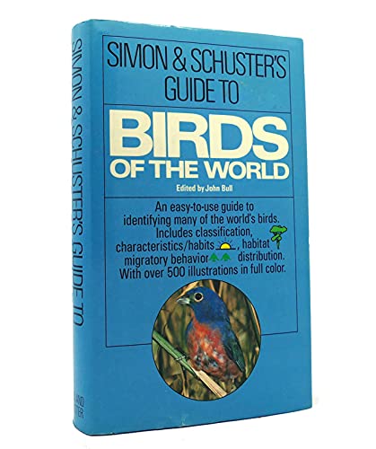 Stock image for Simon and Schuster's Guide to Birds of the World for sale by Irish Booksellers