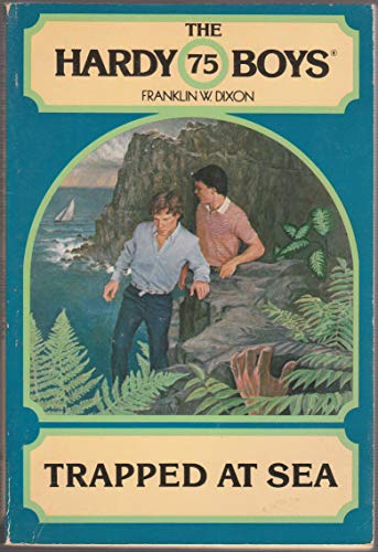 Stock image for Trapped at Sea (The Hardy Boys, Book 75) for sale by Wonder Book