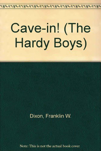 Beispielbild fr Cave-in! (The Hardy Boys Series # 78) zum Verkauf von Hudson River Book Shoppe