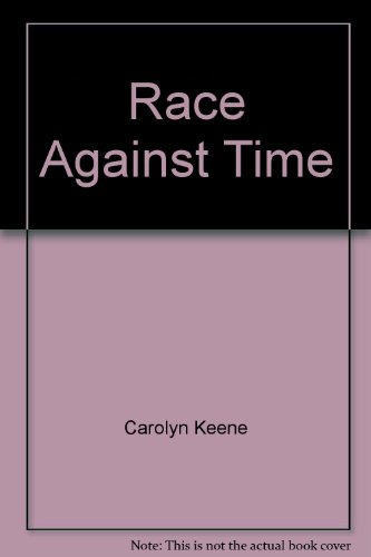 Race Against Time (Nancy Drew, Book 66) (9780671423728) by Carolyn Keene