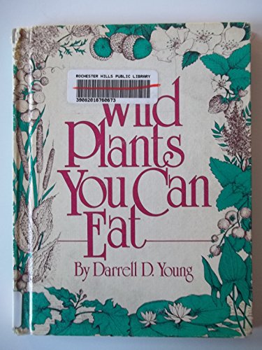 Imagen de archivo de Wild Plants You Can Eat a la venta por Kevin T. Ransom- Bookseller