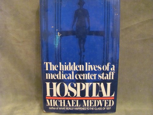 Stock image for Hospital, the Hidden Lives of a Medical Center Staff for sale by ThriftBooks-Atlanta