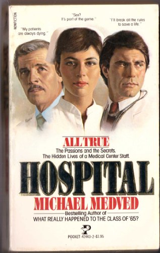 Stock image for Hospital: The Hidden Lives of a Medical Center Staff for sale by Wonder Book