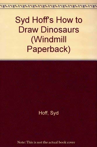 9780671425531: Syd Hoff's How to Draw Dinosaurs (Windmill Paperback)