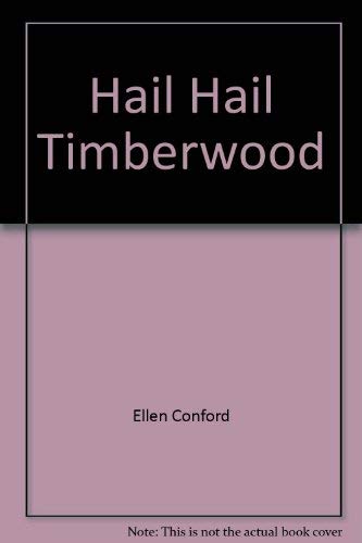 Stock image for Hail, Hail Camp Timberwood for sale by Better World Books