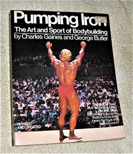 Stock image for Pumping Iron: The Art and Sport of Bodybuilding for sale by ThriftBooks-Dallas