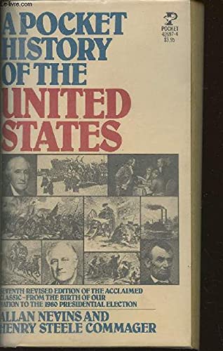 Stock image for A Pocket History of the United States: Seventh Revised Edition of the Acclaimed Classic-From the Birth of our Nation to the 1980 Presidential Election for sale by HPB Inc.