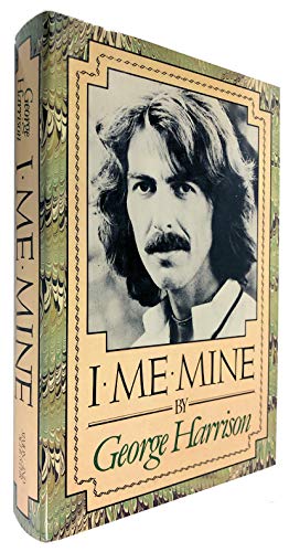 I Me Mine - George Harrison: 9780671427870 - AbeBooks