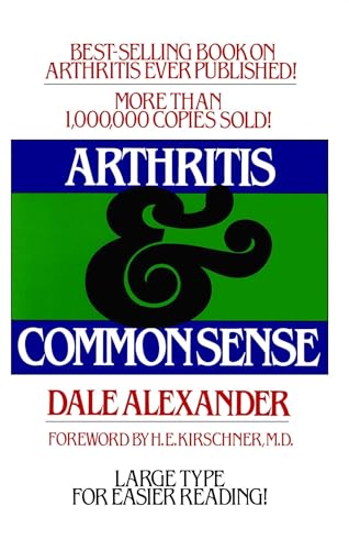 Beispielbild fr Arthritis and Common Sense (Fireside Books (Holiday House)) zum Verkauf von SecondSale