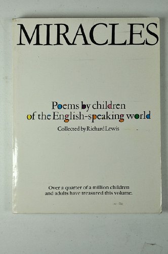 Beispielbild fr Miracles: Poems by Children of the English-speaking World zum Verkauf von Wonder Book