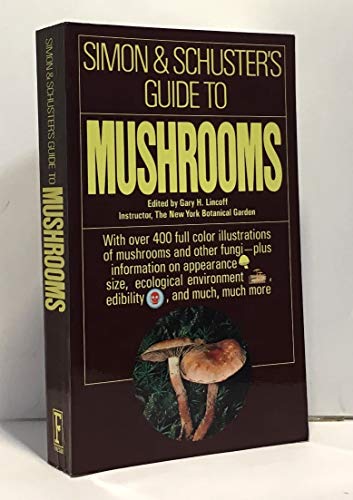 Beispielbild fr Simon and Schuster's Guide to Mushrooms zum Verkauf von Better World Books