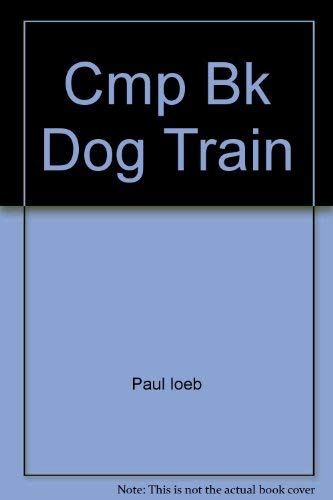 PAUL LOEB'S COMPLETE BOOK OF DOG TRAINING