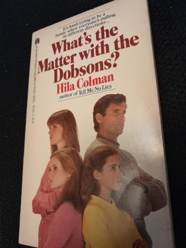 What's the Matter With the Dobsons? (9780671431433) by Colman, Hila