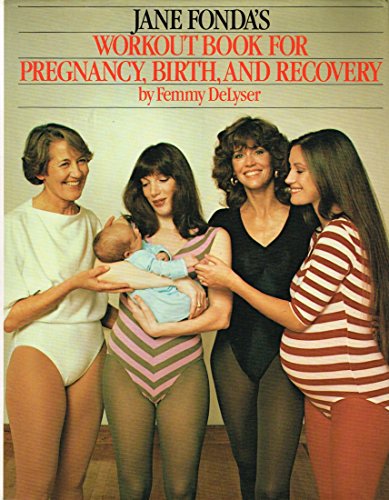 JANE FONDA'S WORKOUT BOOK FOR PREGNANCY, BIRTH, AND RECOVERY (Signed By Fonda)
