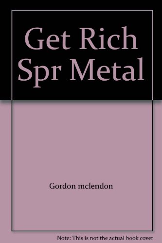 9780671432256: Get Rich Spr Metal [Gebundene Ausgabe] by Gordon mclendon