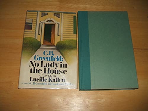 Imagen de archivo de C.B. Greenfield: No Lady in the House a la venta por Top Notch Books