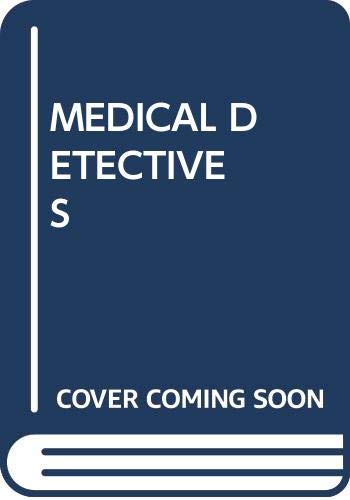 Stock image for The Medical Detectives for sale by Half Price Books Inc.