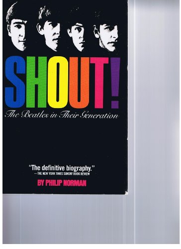 9780671432539: Shout! the Beatles in Their Generation