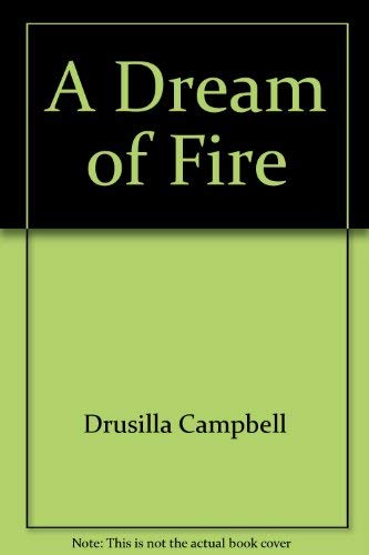 Stock image for A Dream of Fire for sale by Ravin Books